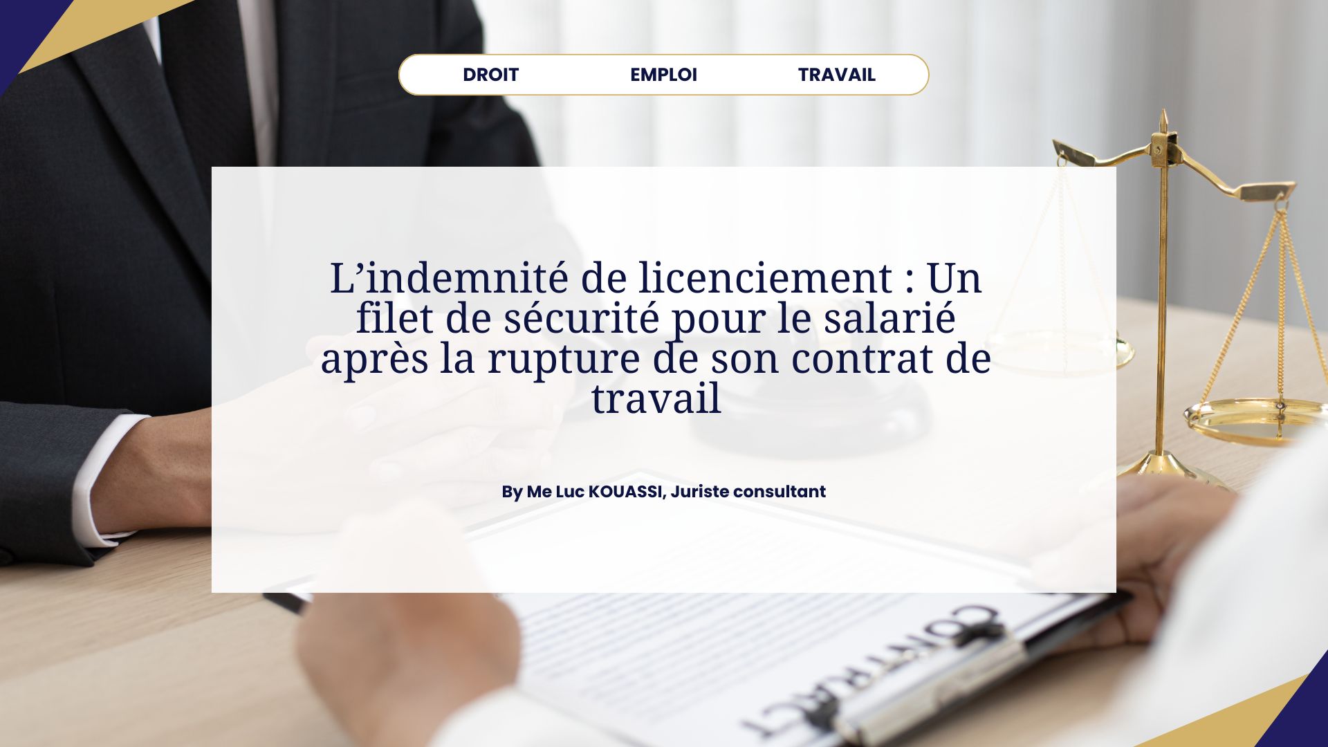 L’indemnité de licenciement : Un filet de sécurité pour le salarié